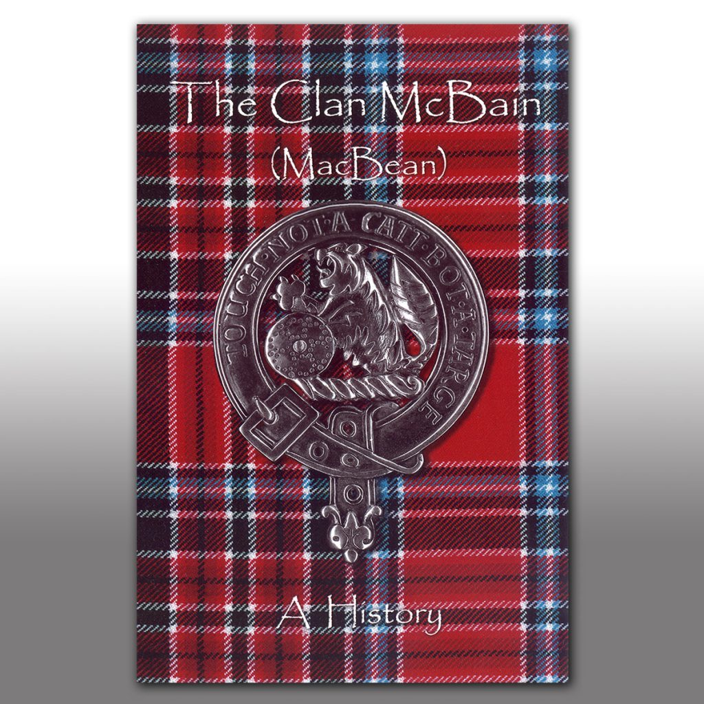 The Clan McBain (MacBean) A History of an Ancient Family ...